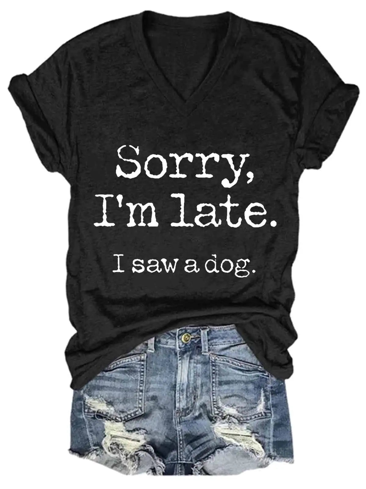 Women's "Sorry I'm Late" V-Neck Tee